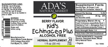 Load image into Gallery viewer, Ada&#39;s Natural Market - Kid&#39;s Echinacea Plus - Alcohol Free (1 oz / 30ml / 30 servings) - $0.37/serving*
